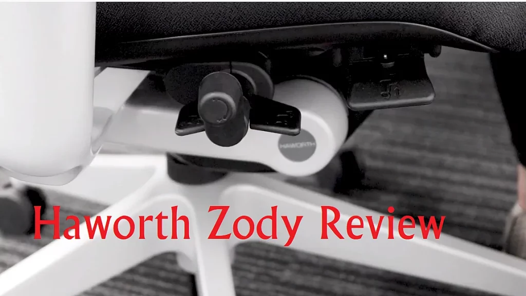 Haworth Zody Review
