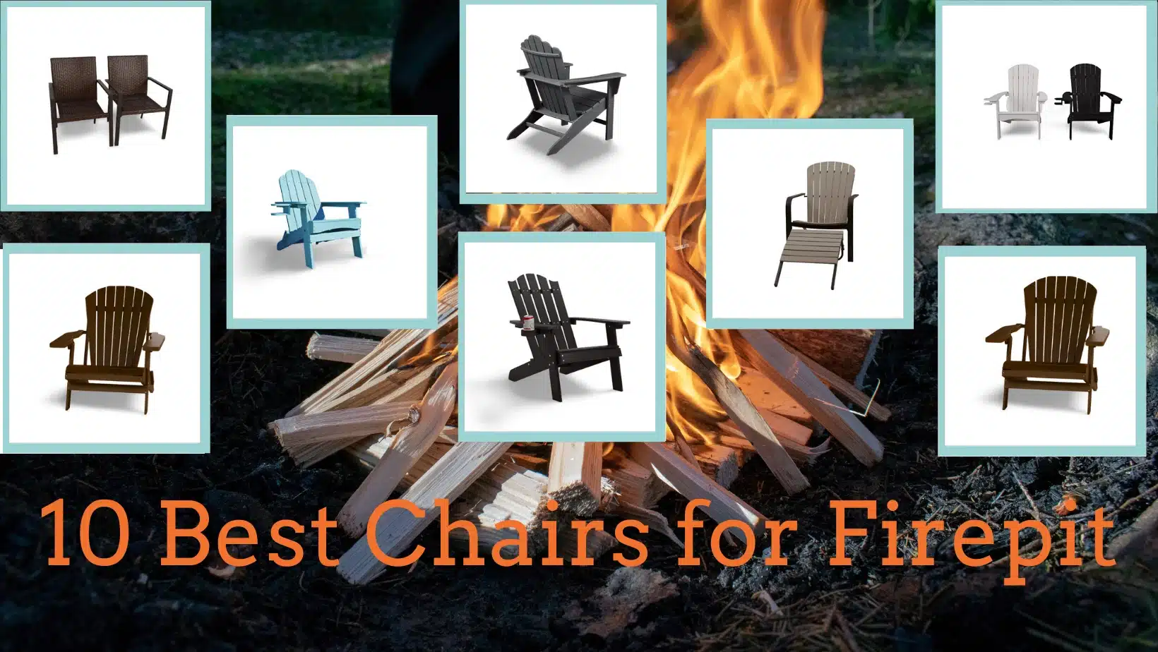 10 Best Chair for Firepit